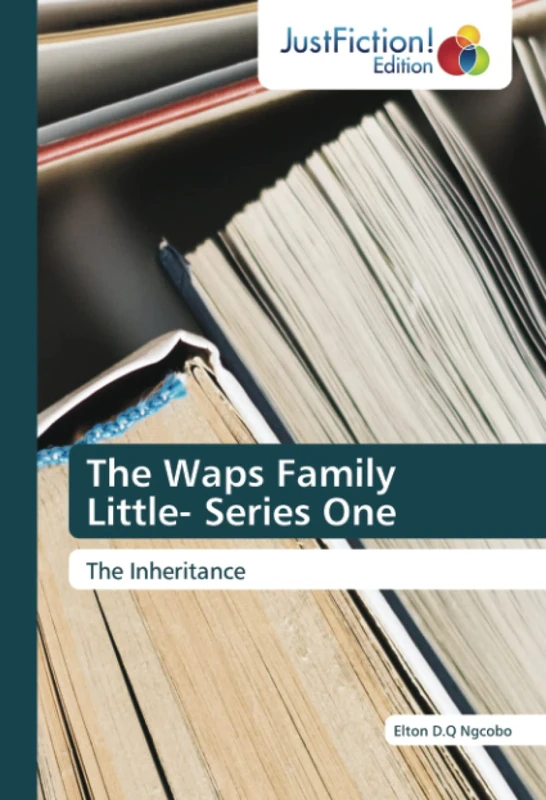 The Waps Family Little- Series One: The Inheritance