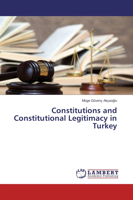 Constitutions and Constitutional Legitimacy in Turkey - Image 1