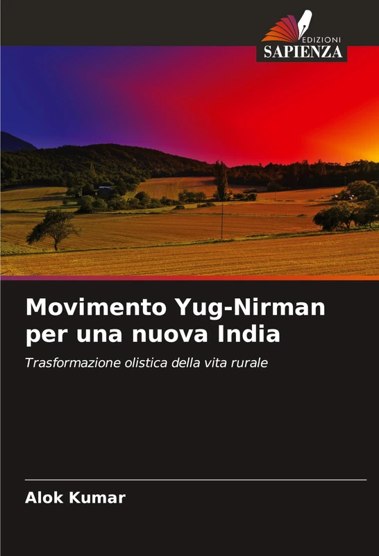 Movimento Yug-Nirman per una nuova India: Trasformazione olistica della vita rurale