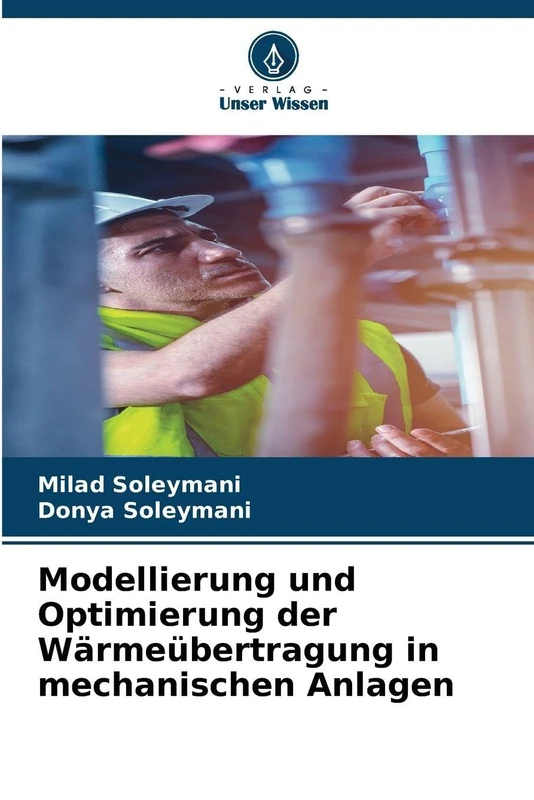 Modellierung und Optimierung der Wärmeübertragung in mechanischen Anlagen