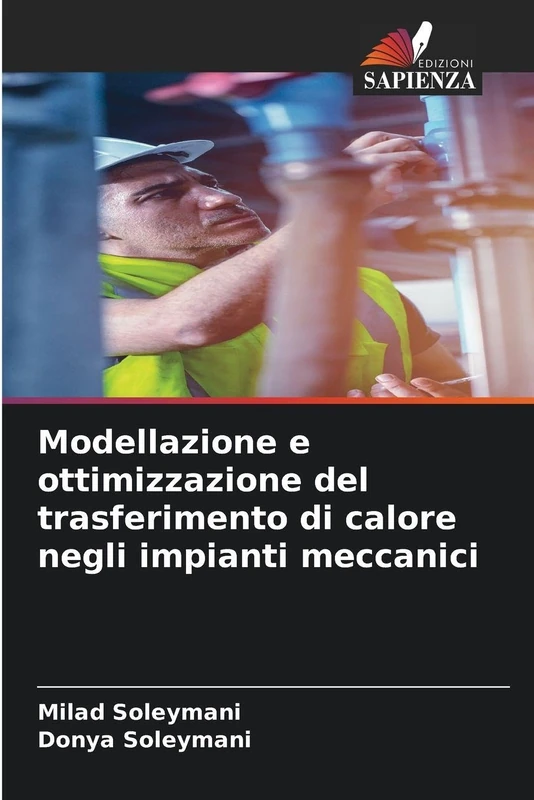 Modellazione e ottimizzazione del trasferimento di calore negli impianti meccanici