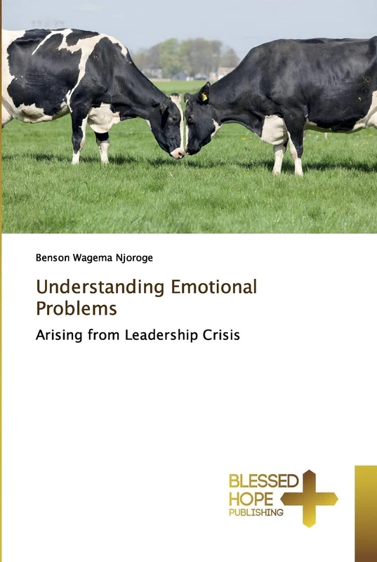 Understanding Emotional Problems: Arising from Leadership Crisis
