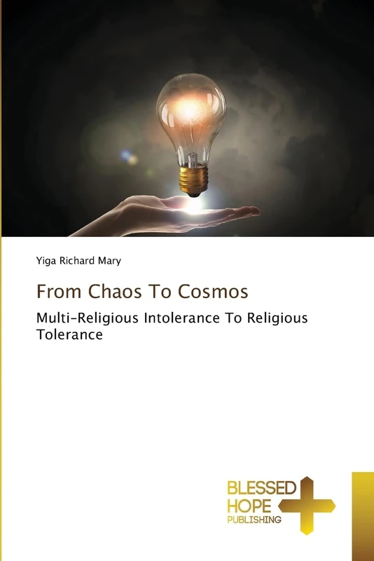From Chaos To Cosmos: Multi-Religious Intolerance To Religious Tolerance