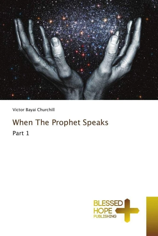 When The Prophet Speaks: Part 1