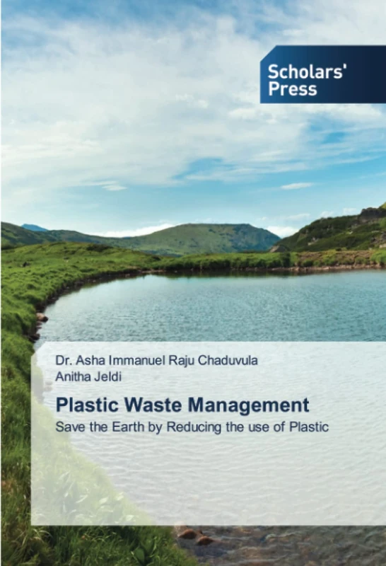 Plastic Waste Management: Save the Earth by Reducing the use of Plastic