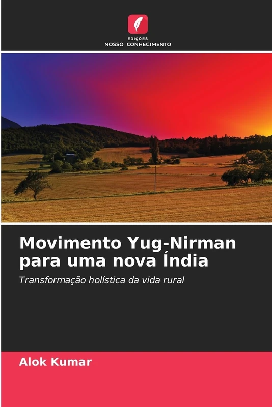 Movimento Yug-Nirman para uma nova Índia: Transformação holística da vida rural