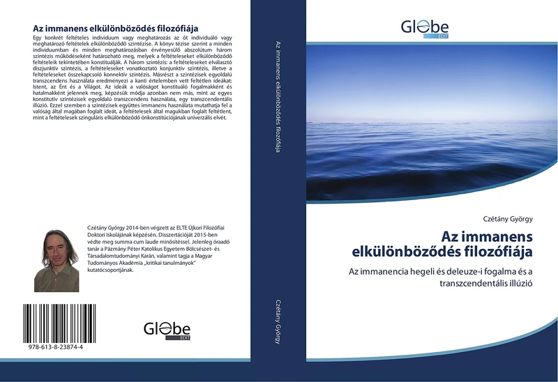 Az immanens elkülönböződés filozófiája: Az immanencia hegeli és deleuze-i fogalma és a transzcendentális illúzió