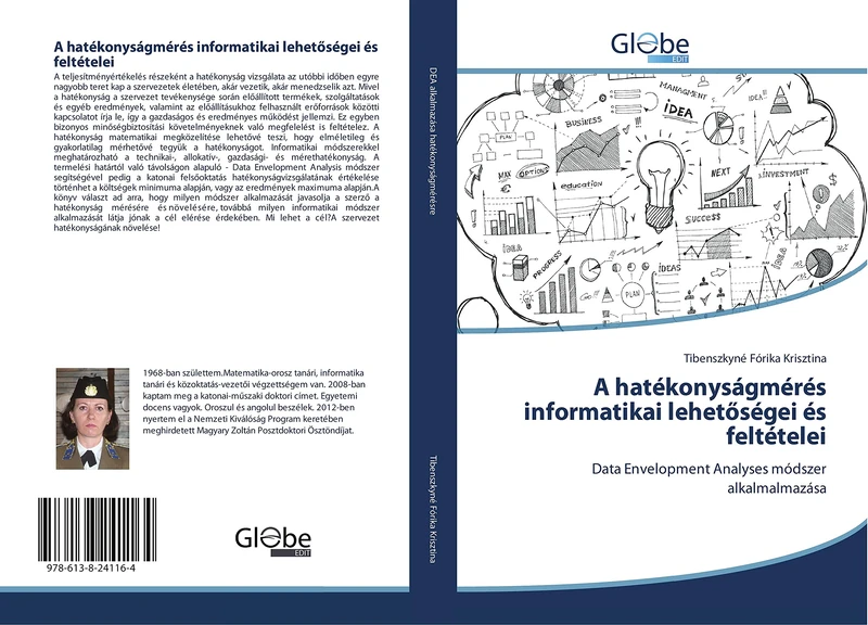 A hatékonyságmérés informatikai lehetőségei és feltételei: Data Envelopment Analyses módszer alkalmalmazása