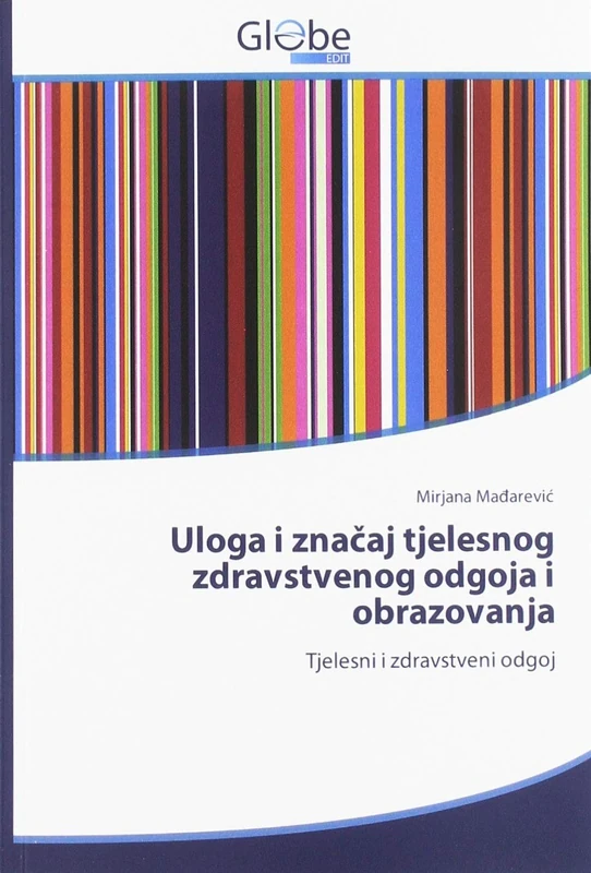 Uloga i značaj tjelesnog zdravstvenog odgoja i obrazovanja: Tjelesni i zdravstveni odgoj - Image 1