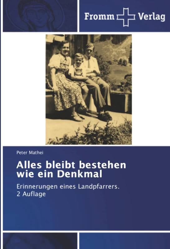 Alles bleibt bestehen wie ein Denkmal: Erinnerungen eines Landpfarrers. 2 Auflage - Image 1