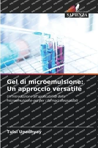 Gel di microemulsione: Un approccio versatile