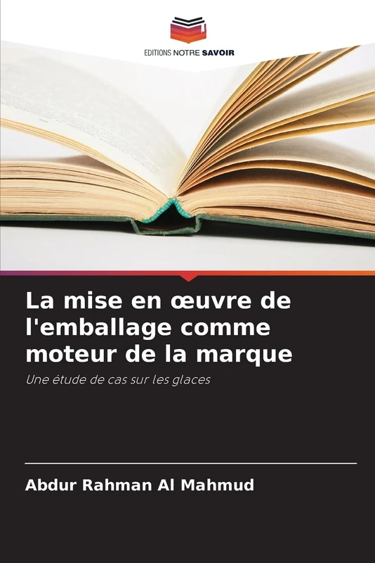 La mise en oeuvre de l'emballage comme moteur de la marque: Une étude de cas sur les glaces