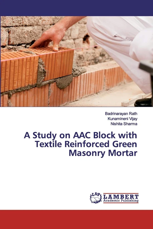 A Study on AAC Block with Textile Reinforced Green Masonry Mortar