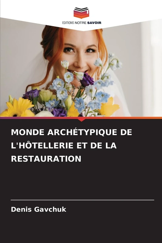 Monde Archétypique de l'Hôtellerie Et de la Restauration