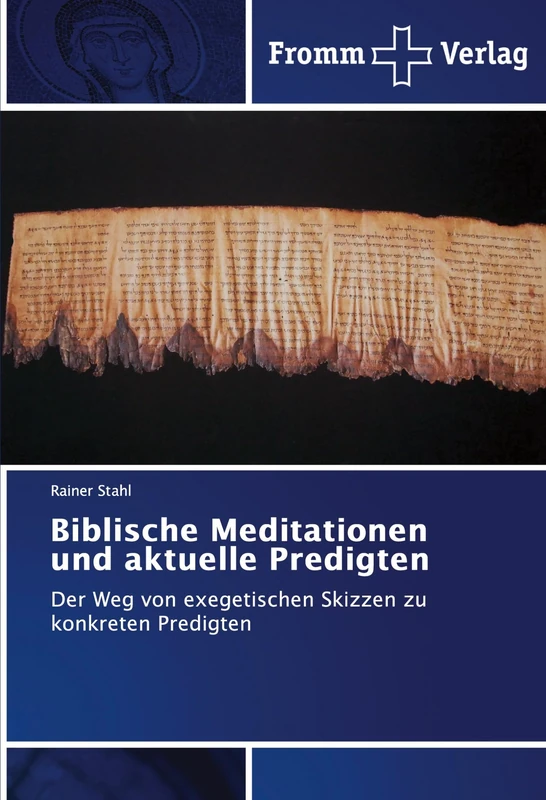 Biblische Meditationen und aktuelle Predigten: Der Weg von exegetischen Skizzen zu konkreten Predigten