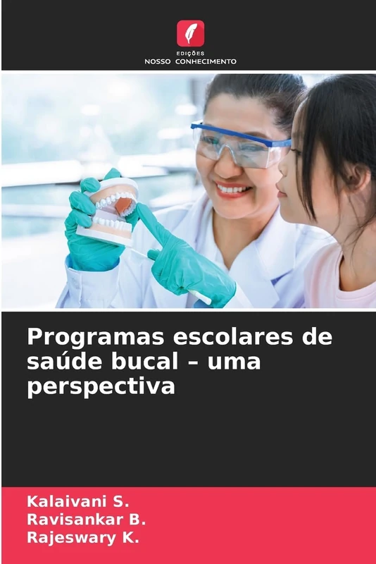 Programas escolares de saúde bucal - uma perspectiva