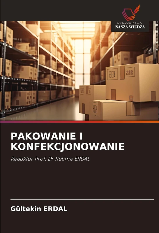 Pakowanie I Konfekcjonowanie: Redaktor Prof. Dr Kelime ERDAL - Image 1