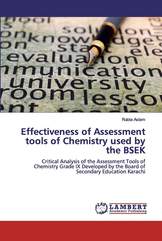 Effectiveness of Assessment tools of Chemistry used by the BSEK: Critical Analysis of the Assessment Tools of Chemistry Grade IX Developed by the Board of Secondary Education Karachi - Image 1