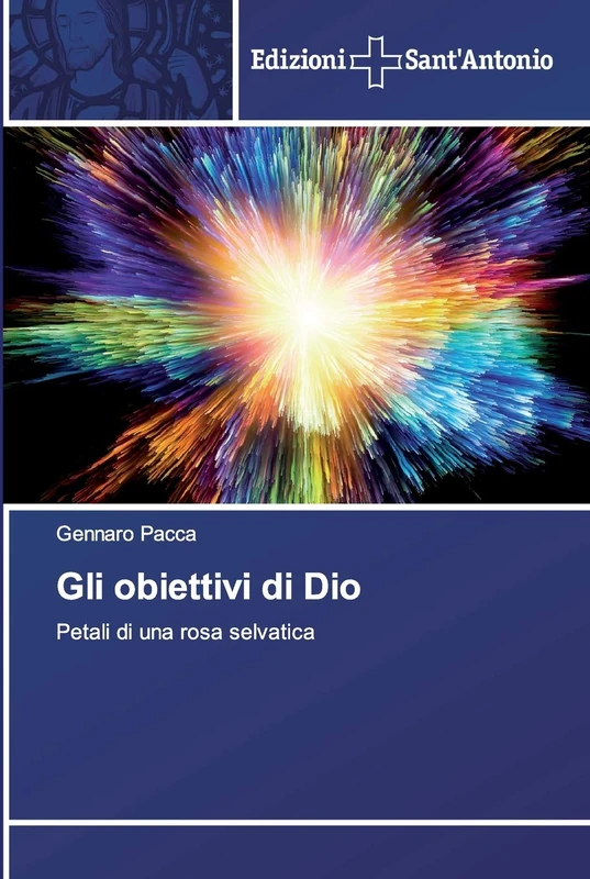 Gli obiettivi di Dio: Petali di una rosa selvatica - Image 1