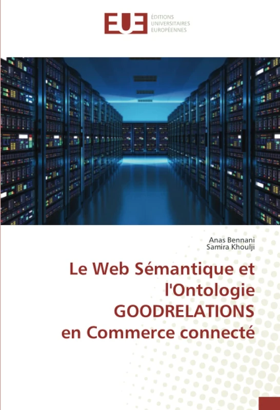 Le Web Sémantique et l'Ontologie GOODRELATIONS en Commerce connecté