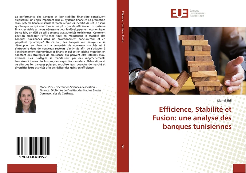 Efficience, Stabilité et Fusion: une analyse des banques tunisiennes