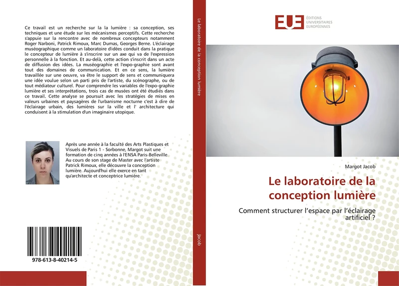 Le laboratoire de la conception lumière: Comment structurer l’espace par l’éclairage artificiel ?