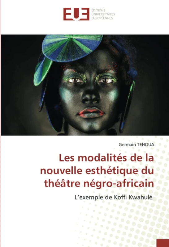 Les modalités de la nouvelle esthétique du théâtre négro-africain: L’exemple de Koffi Kwahulé - Image 1