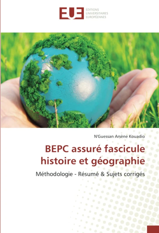BEPC assuré fascicule histoire et géographie: Méthodologie - Résumé & Sujets corrigés - Image 1