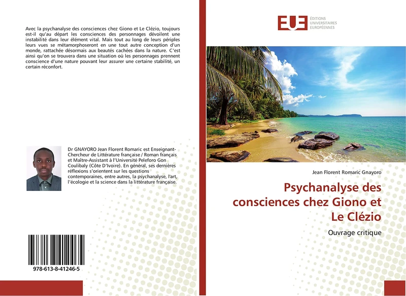 Psychanalyse des consciences chez Giono et Le Clézio: Ouvrage critique