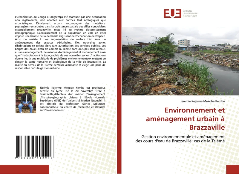 Environnement et aménagement urbain à Brazzaville: Gestion environnementale et aménagement des cours d'eau de Brazzaville: cas de la Tsiémé