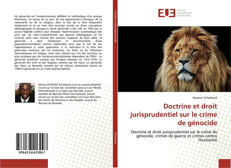 Doctrine et droit jurisprudentiel sur le crime de génocide: Doctrine et droit jurisprudentiel sur le crime de génocide, crimes de guerre et crimes contre l'humanité