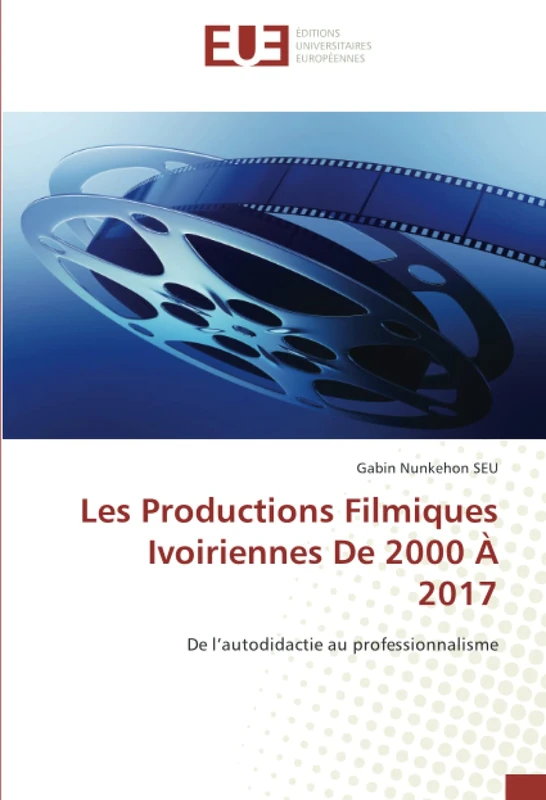 Les Productions Filmiques Ivoiriennes De 2000 À 2017: De l’autodidactie au professionnalisme - Image 1
