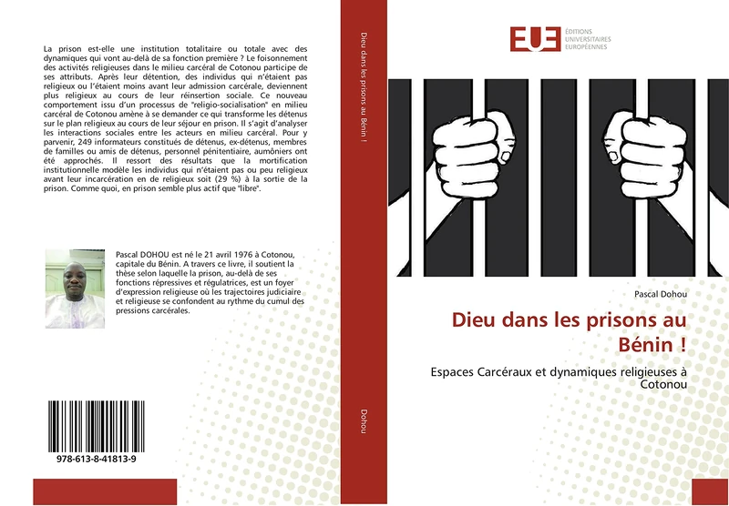 Dieu dans les prisons au Bénin !: Espaces Carcéraux et dynamiques religieuses à Cotonou