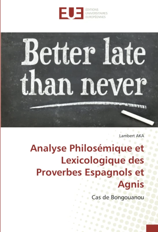 Analyse Philosémique et Lexicologique des Proverbes Espagnols et Agnis: Cas de Bongouanou - Image 1