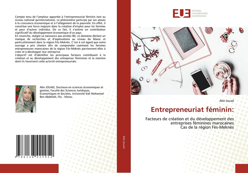 Entrepreneuriat féminin:: Facteurs de création et du développement des entreprises féminines marocaines Cas de la région Fès-Meknès