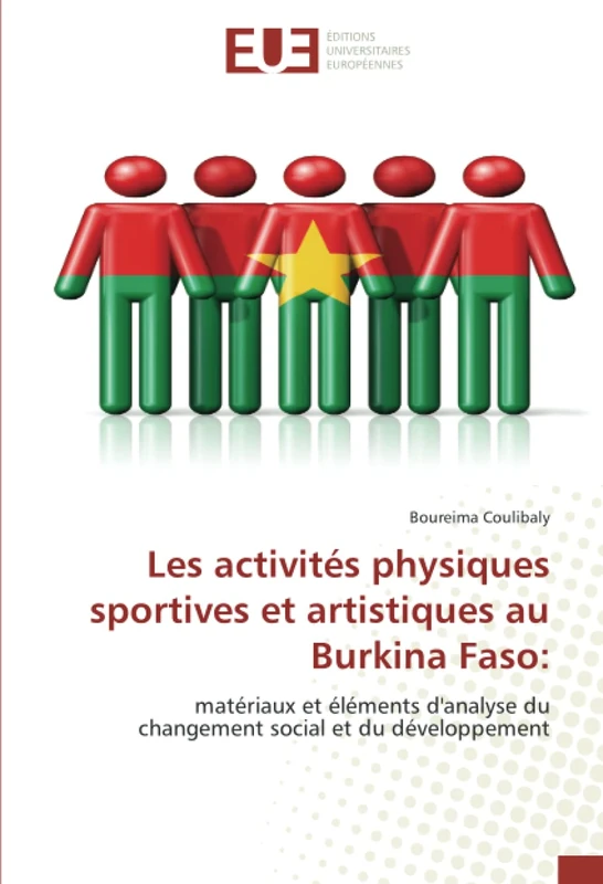 Les activités physiques sportives et artistiques au Burkina Faso:: matériaux et éléments d'analyse du changement social et du développement