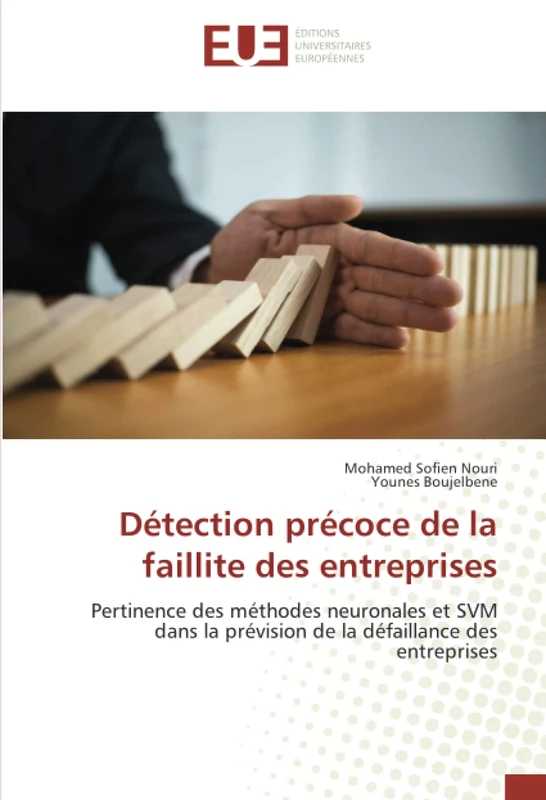 Détection précoce de la faillite des entreprises: Pertinence des méthodes neuronales et SVM dans la prévision de la défaillance des entreprises