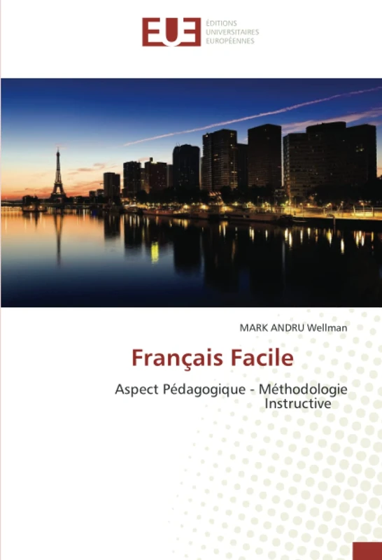 Français Facile: Aspect Pédagogique - Méthodologie Instructive