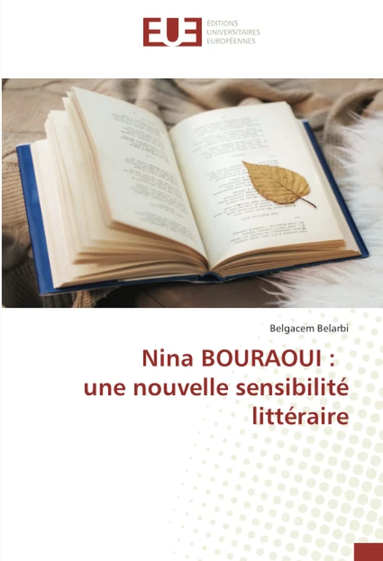 Nina BOURAOUI : une nouvelle sensibilité littéraire