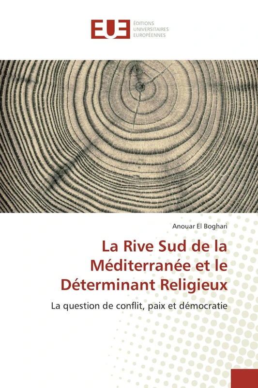 La Rive Sud de la Méditerranée et le Déterminant Religieux: La question de conflit, paix et démocratie - Image 1