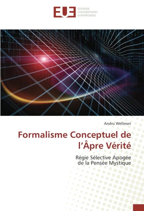 Formalisme Conceptuel de l’Âpre Vérité: Régie Sélective Apogéede la Pensée Mystique - Image 1