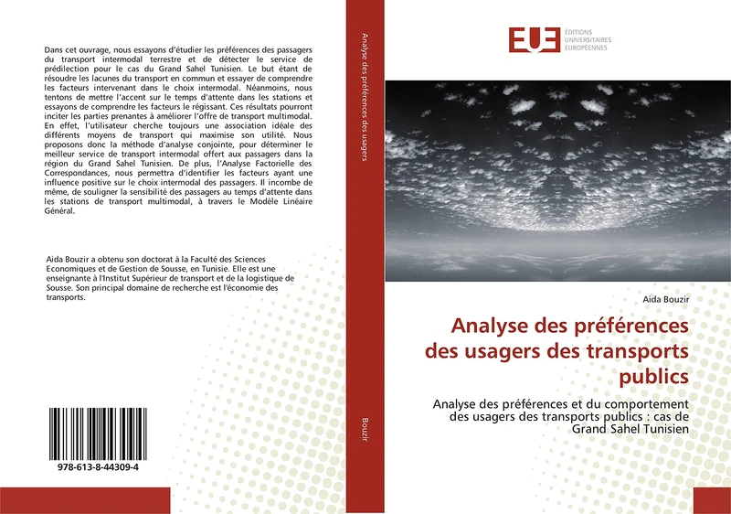 Analyse des préférences des usagers des transports publics: Analyse des préférences et du comportement des usagers des transports publics : cas de Grand Sahel Tunisien