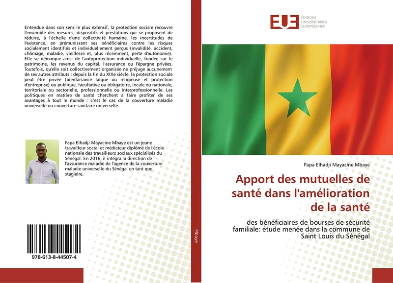 Apport des mutuelles de santé dans l'amélioration de la santé: des bénéficiaires de bourses de sécurité familiale: étude menée dans la commune de Saint Louis du Sénégal