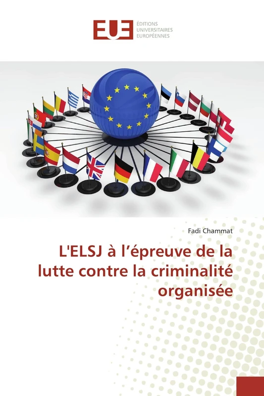 L'ELSJ à l'épreuve de la lutte contre la criminalité organisée - Image 1