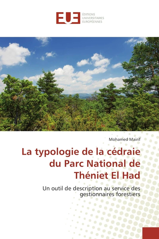 La typologie de la cédraie du Parc National de Théniet El Had: Un outil de description au service des gestionnaires forestiers