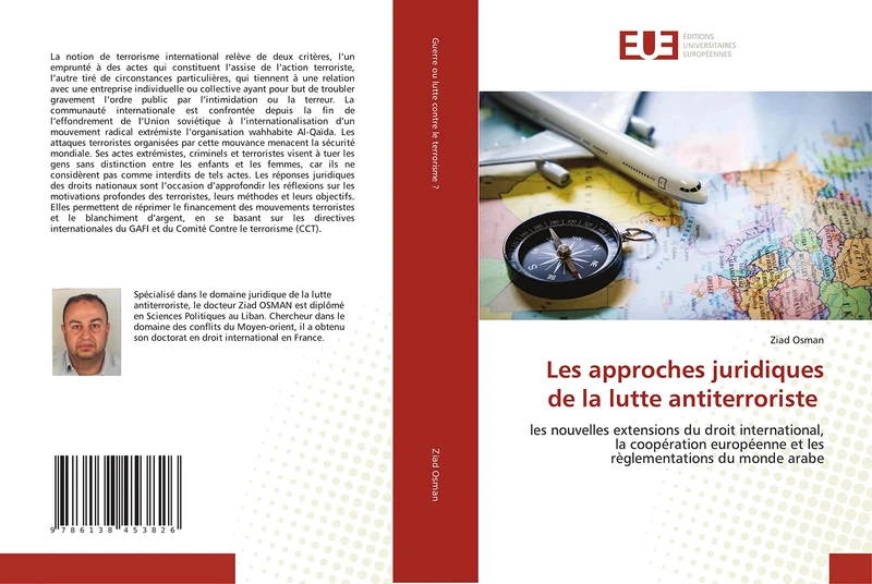 Les approches juridiques de la lutte antiterroriste: les nouvelles extensions du droit international, la coopération européenne et les règlementations du monde arabe - Image 1