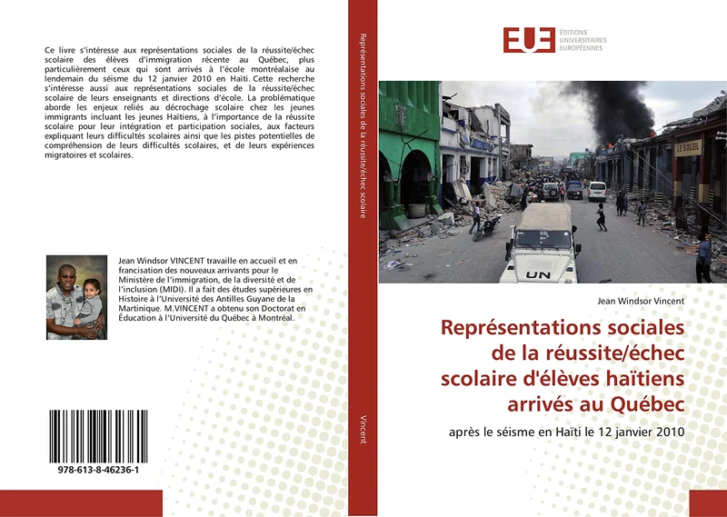 Représentations sociales de la réussite/échec scolaire d'élèves haïtiens arrivés au Québec: après le séisme en Haïti le 12 janvier 2010