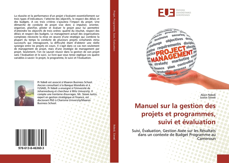 Manuel sur la gestion des projets et programmes, suivi et évaluation: Suivi, Évaluation, Gestion Axée sur les Résultats dans un contexte de Budget Programme au Cameroun