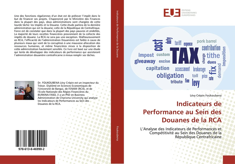 Indicateurs de Performance au Sein des Douanes de la RCA: L’Analyse des Indicateurs de Performances et Compétitivité au Sein des Douanes de la République Centrafricaine