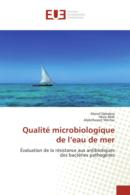 Qualité microbiologique de l’eau de mer: Évaluation de la résistance aux antibiotiques des bactéries pathogènes